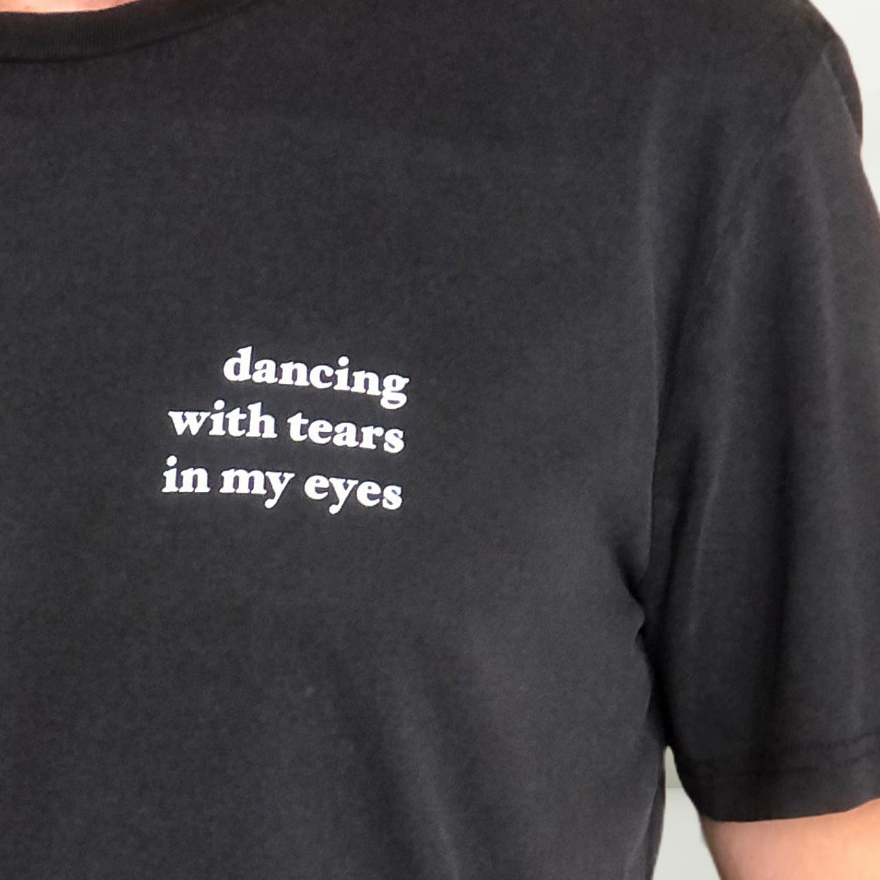 'Dancing With Tears In My Eyes' Shirt, washed out black mit weißem Offset-Print