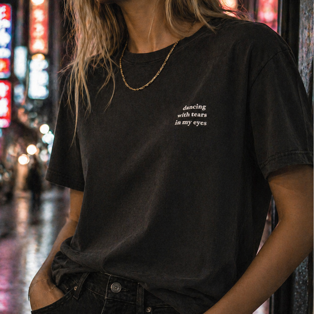 'Dancing With Tears In My Eyes' Shirt, washed out black / medium fit