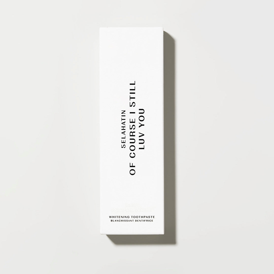 'Of Course I Still Luv You' Zahncreme | Selahatin
