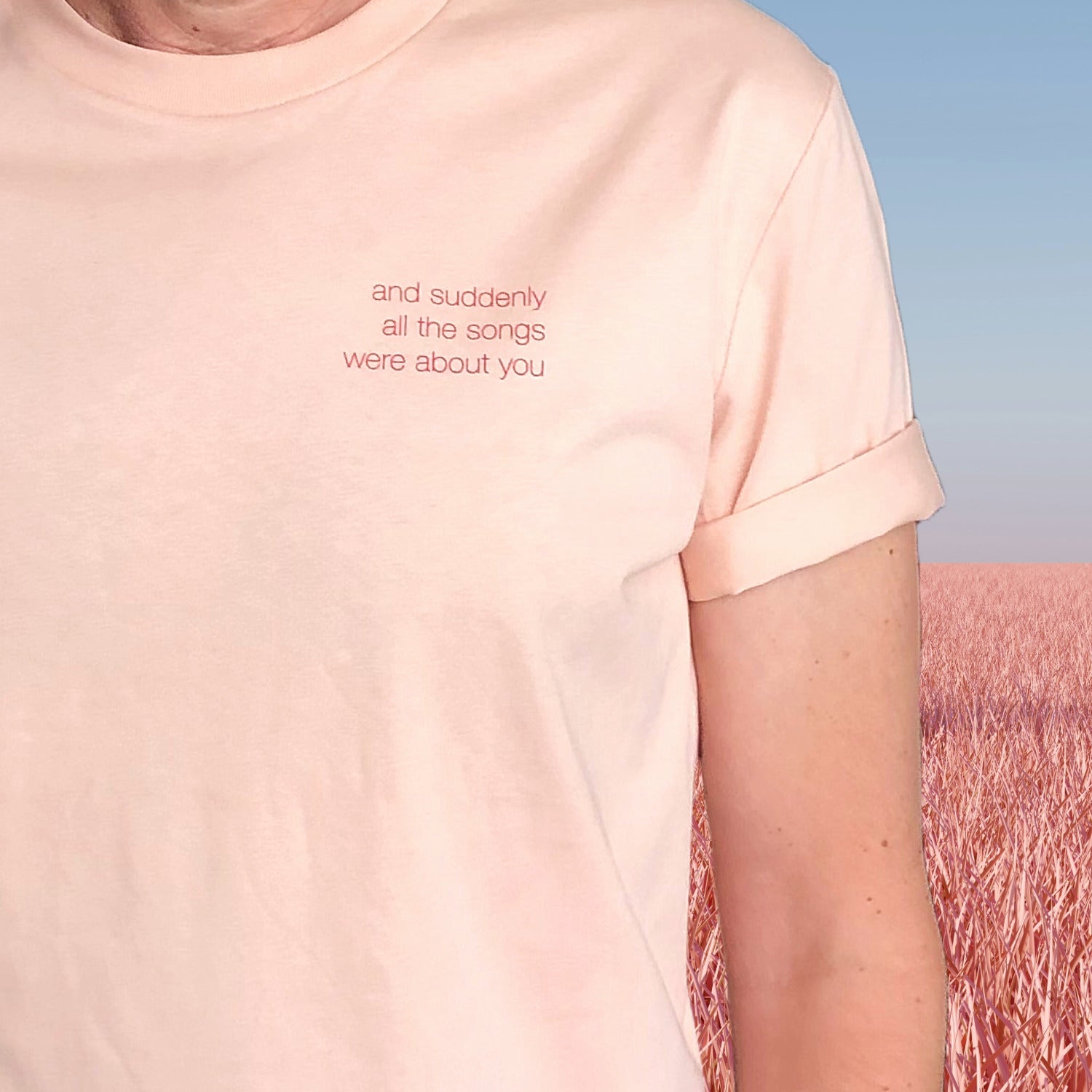 'and suddenly all the songs were about you' Shirt, peach / medium fit